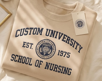 Custom University Embroidered Sweatshirt, Custom College Hoodie, Personalized School Sweatshirt, University Shirt, College Graduation Gift