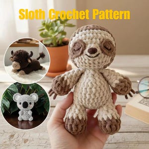 May include: A crochet sloth toy made of beige and brown yarn with a smiling face and closed eyes. Two circular insets show a dark brown crochet buffalo and a light gray crochet koala. The text Sloth Crochet Pattern appears at the top.