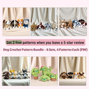 May include: A collection of handmade crochet dog toys in various colors and patterns. The image includes multiple sets of dog figures, with some resembling different breeds. The text reads: "Get 2 free patterns when you leave a 5-star review".