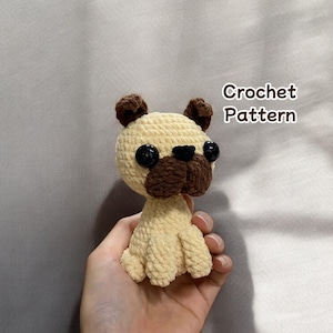 Tiny Pug Dog Crochet Pattern PDF, Pug Amigurumi Pattern, Puppy Pug Crochet Pattern, Cute Pug Plushie Pattern, Pug Stuffed Toy Pattern