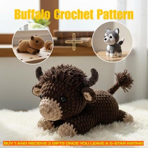 May include: A crocheted buffalo plush toy in shades of brown and tan, with a fluffy texture. The image also features a crocheted husky and a smaller brown plush animal. The text "Buffalo Crochet Pattern" is displayed at the top.