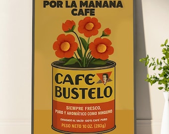 Vintage Cafe Bustelo Coffee Wall Art Poster Retro Coffee Poster Spanish Home Decor Hispanic Latino Coffee Art Debi Tirar Mas Fotos Art