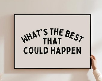 Whats The Best That Could Happen Print Black Dopamine Decor Desk Decor Motivational Poster Corporate Gift Office Desk Decor Trendy Wall Art