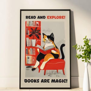 Cat Reading Poster Read And Explore Books Are Magic Whimsical Home Decor For Cat Lovers Ideal For Libraries And Living Spaces