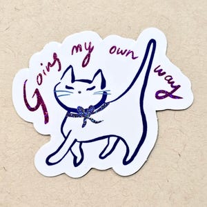 Sticker schattige kat elfenstof - Going My Own Way