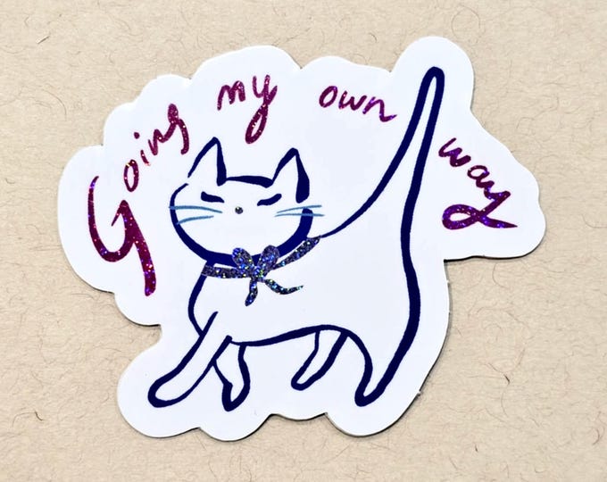 Own Me Sticker Cute Cat Pixie Dust Sticker - Going My Own Way - Etsy
