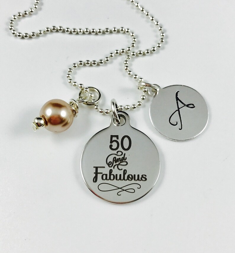Stainless Steel Pendant w your color choice of pearl and Hand Stamped Initial Charm Laser Engraved Charm Necklace 50 and Fabulous
