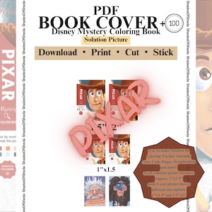 May include: A PDF book cover for a Disney Mystery Coloring Book. The image features the word "PIXAR" in pink, along with images of Woody from Toy Story. The text includes instructions to download, print, cut, and stick. The solution picture measures approximately 1" x 1.5".