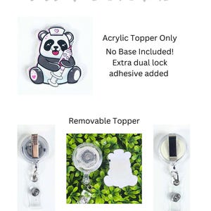 Puede incluir: Topper de acr&iacute;lico LILLIANS DREAMS con un panda enfermero sosteniendo una jeringa. Texto: Acrylic Topper Only, No Base Included! Extra dual lock adhesive added. Incluye im&aacute;genes de un topper extra&iacute;ble, pinza de cocodrilo y clip de cintur&oacute;n.