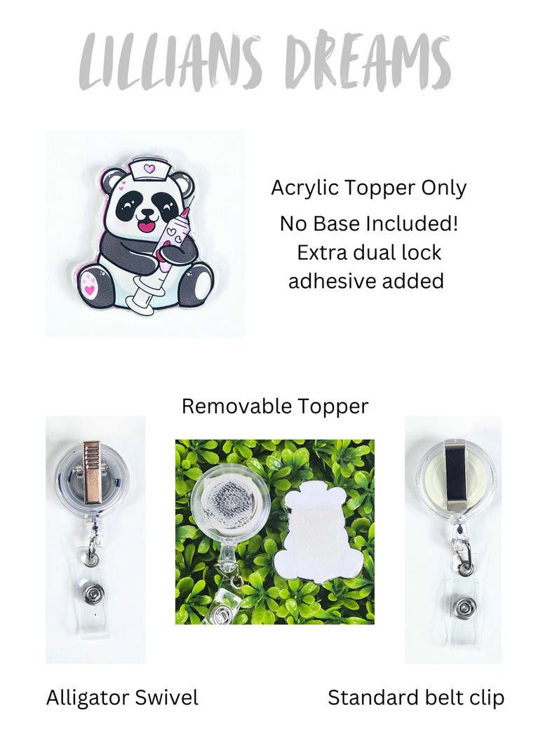 Puede incluir: Topper de acr&iacute;lico LILLIANS DREAMS con un panda enfermero sosteniendo una jeringa. Texto: Acrylic Topper Only, No Base Included! Extra dual lock adhesive added. Incluye im&aacute;genes de un topper extra&iacute;ble, pinza de cocodrilo y clip de cintur&oacute;n.