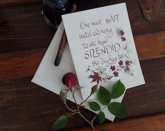 Inspirational quote, Sophocles, calligraphy, pressed flowers, print note card. handmade ink. Ancients, philosopher, q618