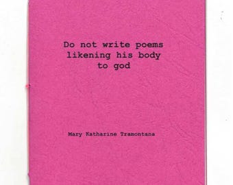 Do not write poems likening his body to god