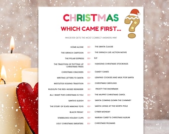 May include: A Christmas-themed game sheet with the title "Christmas Which Came First..." in red and green. The sheet includes a list of Christmas-related questions and a gingerbread man graphic. The bottom has spaces for a name and total score.