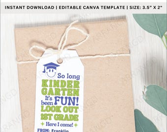 Editable Kindergarten Graduation Gift Tags, Class of 2025 Printable Favor Tags, Instant Download PDF + Canva Template, So Long Kindergarten