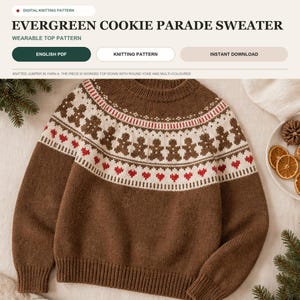 May include: A brown long-sleeve sweater featuring a round yoke with a white band decorated with a repeating pattern of brown gingerbread men and small red hearts. The text reads: DIGITAL KNITTING PATTERN EVERGREEN COOKIE PARADE SWEATER WEARABLE TOP PATTERN ENGLISH PDF KNITTING PATTERN INSTANT DOWNLOAD.