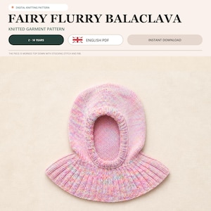 May include: A digital knitting pattern for a Fairy Flurry Balaclava, designed for ages 2-14 years. The image displays a pink, multi-colored speckled knit balaclava with a ribbed collar and a central face opening, worked in stocking stitch.
