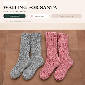 May include: A digital knitting pattern titled Waiting for Santa featuring a pair of grey marled knit socks and a pair of red marled knit socks. The document includes text indicating multiple sizes, English PDF format, and instant download.