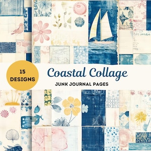 May include: A collage of 15 digital paper designs featuring a coastal theme. The papers include blue and white patterns, seashells, flowers, and a sailboat. The text "Coastal Collage" and "Junk Journal Pages" is included in the image.