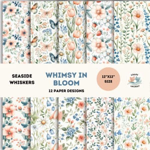 Whimsy in Bloom Floral Scrapbook Paper | 12x12 Pastel Flower Digital Paper Pack | Printable Cottagecore Junk Journal Pages
