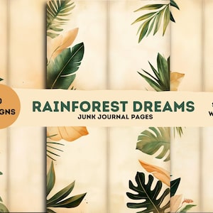 May include: Ten digital printable pages featuring tropical leaves and a vintage background. The text "Rainforest Dreams Junk Journal Pages" is at the top of the image. The text "Seashore Whiskers" is at the top right of the image.