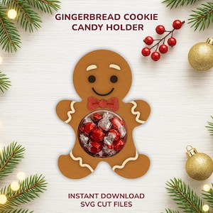 May include: A gingerbread man-shaped candy holder filled with red and silver wrapped candies. The holder has a red bow tie and white icing details. The text "GINGERBREAD COOKIE CANDY HOLDER" and "INSTANT DOWNLOAD SVG CUT FILES" are displayed.