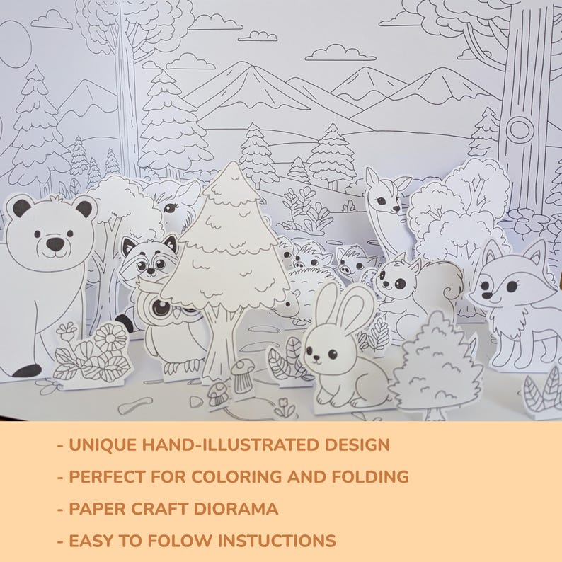 May include: A paper craft diorama featuring a forest scene with various animals, including a bear, raccoon, owl, rabbit, and fox. The design is hand-illustrated and includes text that says "UNIQUE HAND-ILLUSTRATED DESIGN", "PERFECT FOR COLORING AND FOLDING", "PAPER CRAFT DIORAMA", and "EASY TO FOLLOW INSTRUCTIONS".