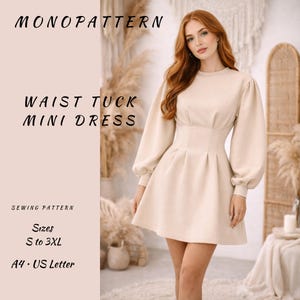 Könnte beinhalten: Ein Schnittmuster für ein beiges Mini-Kleid mit dem Text "MONOPATTERN WAIST TUCK MINI DRESS". Das Kleid hat eine taillierte Taille, einen plissierten Rock und lange, voluminöse Ärmel. Größen von S bis 3XL, mit A4- und US-Letter-Optionen.