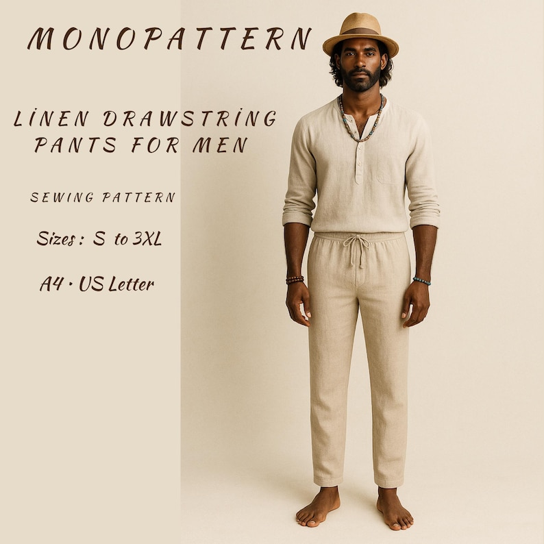 May include: A man wearing a beige linen shirt and drawstring pants. The image includes the text "MONOPATTERN", "LINEN DRAWSTRING PANTS FOR MEN", "SEWING PATTERN", "Sizes: S to 3XL", and "A4 &bull; US Letter".