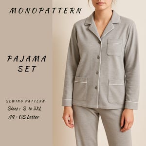 May include: A gray pajama set with white trim, featuring a button-down top with pockets and matching pants. The image includes the text "MONOPATTERN" and "PAJAMA SET". The sewing pattern is available in sizes S to 3XL and A4 US Letter.