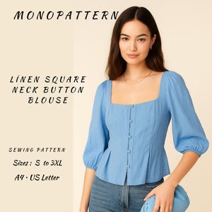 May include: A light blue linen square neck button blouse. The blouse features a square neckline, button-down front, and three-quarter sleeves. The image also includes the text "MONOPATTERN", "LINEN SQUARE NECK BUTTON BLOUSE", "SEWING PATTERN", "Sizes: S to 3XL", and "A4 • US Letter".