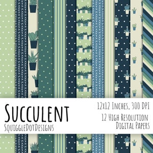 May include: Twelve digital papers featuring various patterns with succulent plants in shades of green, blue, and cream. The papers are 12x12 inches and 300 DPI. The text "SUCCULENT" and "SQUIGGLEDOTDESIGNS" is included in the image.