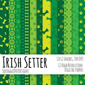 May include: Twelve digital papers featuring green and yellow patterns with paw prints and bone designs. The text "IRISH SETTER" and "SQUIGGLEDOTDESIGNS" is at the bottom of the image. The text "12x12 INCHES, 300 DPI" and "12 HIGH RESOLUTION DIGITAL PAPERS" is at the top of the image.