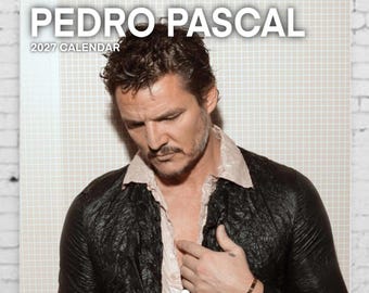 Pedro Pascal Calendar | 2027 Calendar | Celebrity Calendar | Pedro Pascal Gift | Funny Gift for Friend