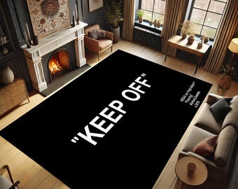 Keep Off Rug - Black And White Modern Quote Carpet - Trendy Statement Area Rug - Off-Inspired Black Rug - Keep Off Floor Rug -Decorative Rug