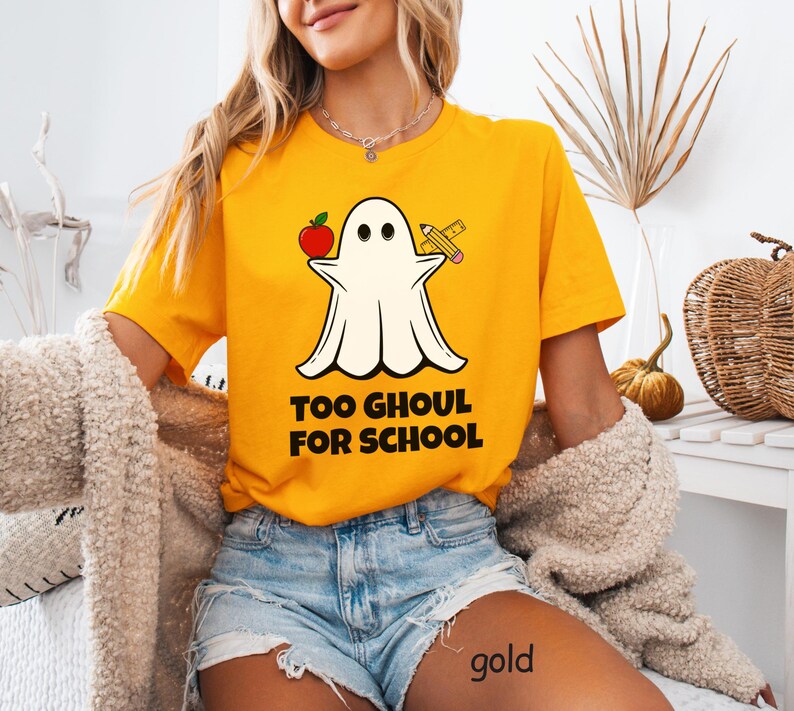 Cute Ghost T-Shirt for Teacher Gifts, Halloween Tee Too GHOUL for SCHOOL Preschool Class Elementary Special Education Homeschool Moms PTO
