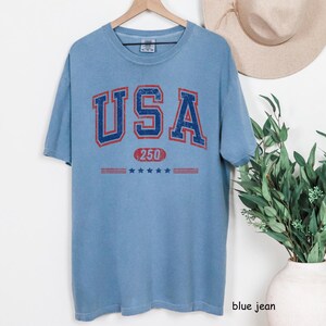 USA Semi-Quincentennial Sweatshirt or Tee, 250th Anniversary of AMERICA Shirt, 250 Years of Freedom Keepsake Shirt US Pride Gift for Patriot Blue Jean