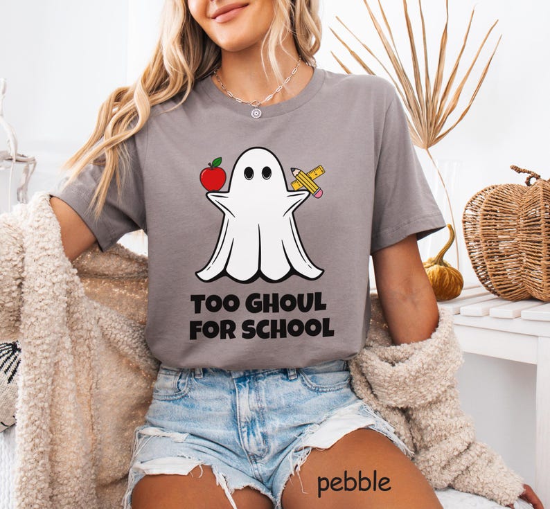 Cute Ghost T-Shirt for Teacher Gifts, Halloween Tee Too GHOUL for SCHOOL Preschool Class Elementary Special Education Homeschool Moms PTO Gift for teacher, coach, librarian, special ed teacher, school staff, high school graduating senior