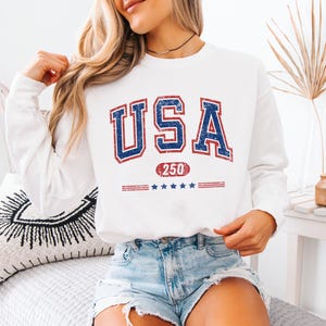USA Semi-Quincentennial Sweatshirt or Tee, 250th Anniversary of AMERICA Shirt, 250 Years of Freedom Keepsake Shirt US Pride Gift for Patriot White