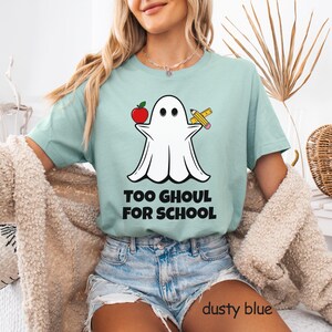 Cute Ghost T-Shirt for Teacher Gifts, Halloween Tee Too GHOUL for SCHOOL Preschool Class Elementary Special Education Homeschool Moms PTO Gift for teacher, coach, librarian, special ed teacher, school staff, high school graduating senior
