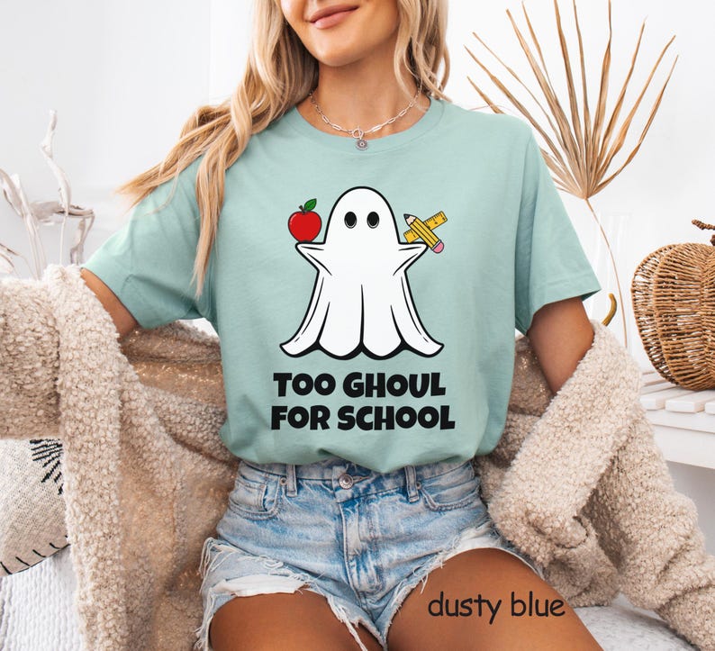 Cute Ghost T-Shirt for Teacher Gifts, Halloween Tee Too GHOUL for SCHOOL Preschool Class Elementary Special Education Homeschool Moms PTO Gift for teacher, coach, librarian, special ed teacher, school staff, high school graduating senior