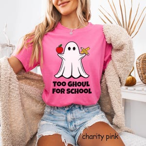 Cute Ghost T-Shirt for Teacher Gifts, Halloween Tee Too GHOUL for SCHOOL Preschool Class Elementary Special Education Homeschool Moms PTO Gift for teacher, coach, librarian, special ed teacher, school staff, high school graduating senior