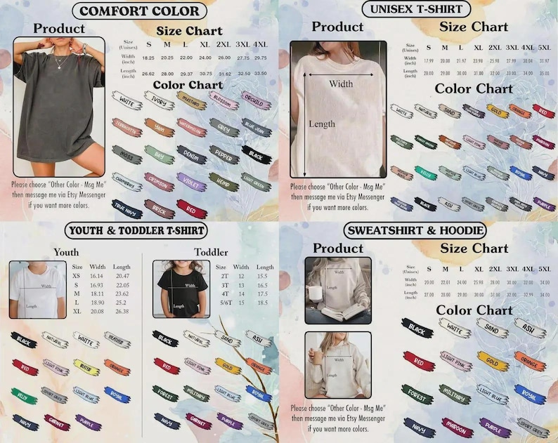 May include: Image featuring size and color charts for various apparel items, including Comfort Color, Unisex T-shirts, Youth & Toddler T-shirts, and Sweatshirts & Hoodies. The charts display measurements in inches and a wide range of available colors.