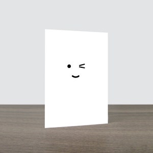 Emoticon Wink Card - Hello Card, Merci Card, Just Cause Cause, I Crush You Card, Thinking of You Card, Simple Love Card, Eco Friendly