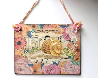 Encouragement Gift, Snail Wall Decor, Inspirational Gift, Quirky Gift, Flowery Snail Wall Hanging, Slow Living, Living The Slow Life