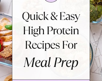 Quick & Easy High Protein Recipes For Meal Prep eBook