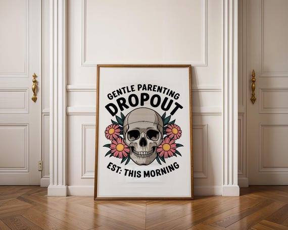 Gentle Parenting Dropout – Sarkastisches Poster als Digitaldownload | Editierbare PNG-Datei im 5:7 Format