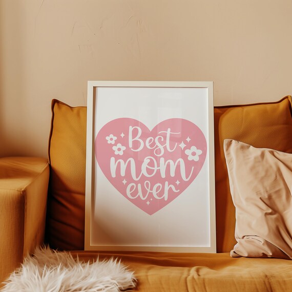 Best Mom Ever Poster – Loving heart design for Mother's Day or birthday, PNG download including transparent file for DIY & printing