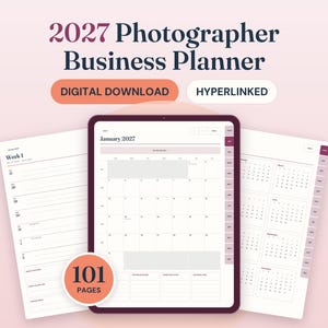 May include: A 2027 Photographer Business Planner digital download with hyperlinked pages. The planner features a monthly calendar view for January 2027, a weekly schedule page, and a yearly overview. A circular badge indicates 101 pages total.