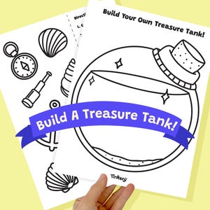 May include: A black and white printable coloring page titled Build Your Own Treasure Tank featuring a large glass jar with a cork stopper, a compass, a telescope, an anchor, and various seashells, with a blue banner overlaying the center.