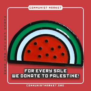 Water Melon Pin | Palestine Pin | Free Palestine | Free Gaza | Palestinian Flag | Palestine | Gaza | Socialist Pin | Gaza Pin | Watermelon